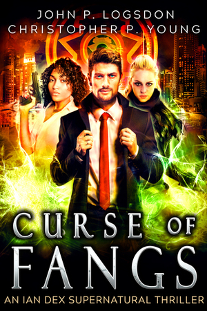 Curse of Fangs by John P. Logsdon, Christopher P. Young