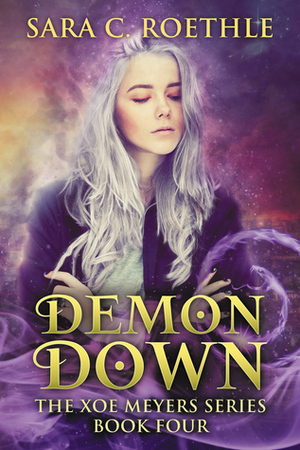Demon Down by Sara C. Roethle