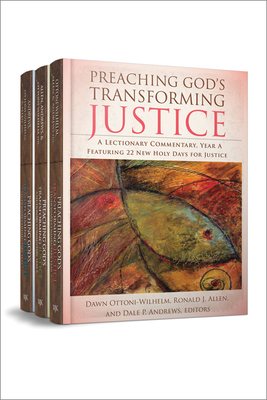 Preaching God's Transforming Jusitice, 3 Vol Set by Dawn Ottoni-Wilhelm, Dale P. Andrews, Ronald J. Allen