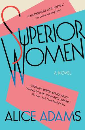 Superior Women: A Novel by Alice Adams