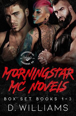 MorningStar MC Novels Box Set #1 by D. Williams