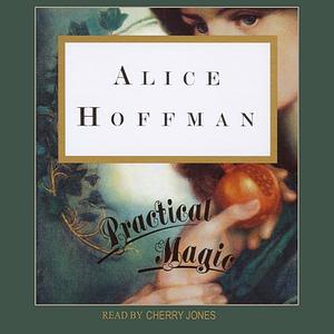 Practical Magic by Alice Hoffman