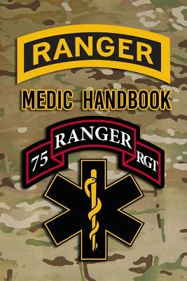 Ranger Medic Handbook: Tactical Trauma Management Team by Defense