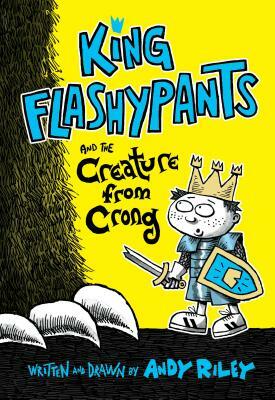 King Flashypants and the Creature from Crong by Andy Riley