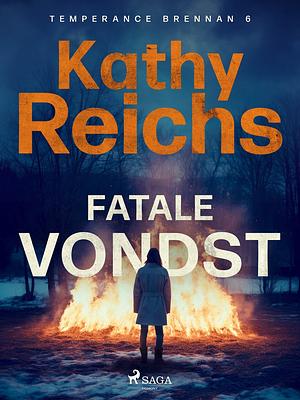 Fatale vondst by Kathy Reichs