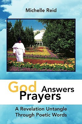 God Answers Prayers by Michelle Reid