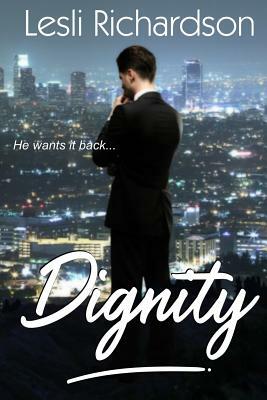Dignity by Lesli Richardson