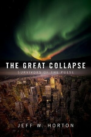 The Great Collapse by Jeff W. Horton