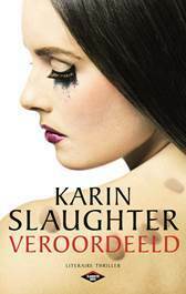 Veroordeeld by Karin Slaughter