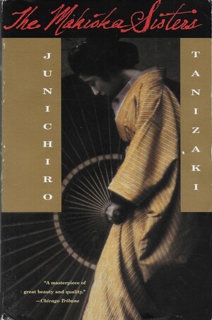 The Makioka Sisters by Jun'ichirō Tanizaki