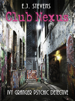 Club Nexus by E.J. Stevens, Traci Odom