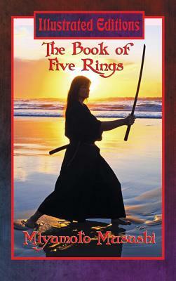 The Book of Five Rings (Illustrated Edition) by Miyamoto Musashi