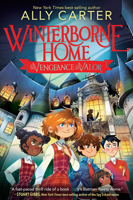 Winterborne Home for Vengeance and Valor by Ally Carter