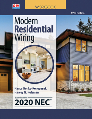 Modern Residential Wiring by Harvey N. Holzman, Nancy Henke-Konopasek