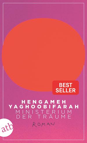 Ministerium der Träume: Roman by Hengameh Yaghoobifarah