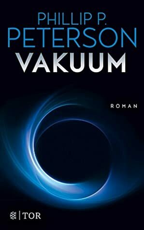 Vakuum by Phillip P. Peterson