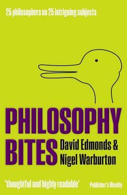 Philosophy Bites by David Edmonds, Nigel Warburton