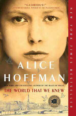 The World That We Knew: A Novel by Alice Hoffman