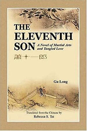 The Eleventh Son by Gu Long