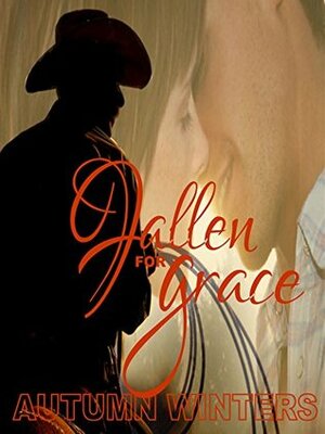 Fallen for Grace by Autumn Winters