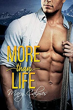 More Than Life by Mary Calmes