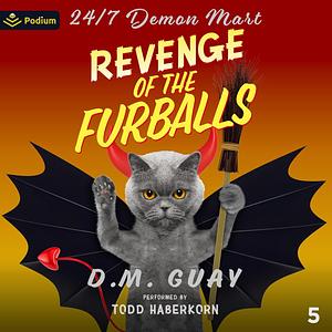 Revenge of the Furballs by D.M. Guay