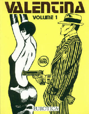 Valentina, Volume 1 by Guido Crepax