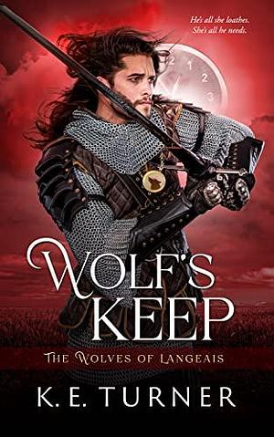 Wolf's Keep by K.E. Turner