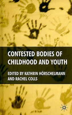 Contested Bodies of Childhood and Youth by 