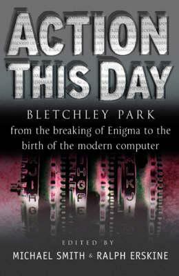 Action This Day by Michael Smith