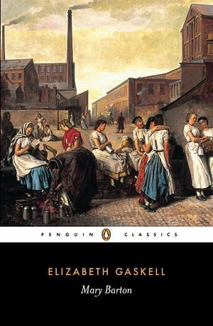 Mary Barton by Elizabeth Gaskell