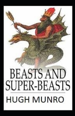 Beasts and Super-Beasts Illustrated by Hugh Munro