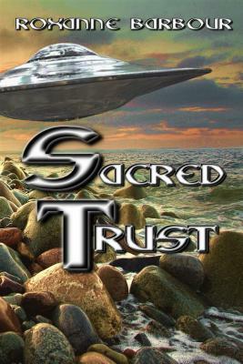 Sacred Trust by Roxanne Barbour