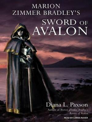 Marion Zimmer Bradley's Sword of Avalon by Diana L. Paxson