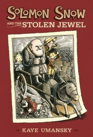 Solomon Snow and the Stolen Jewel by Kaye Umansky, Scott Nash