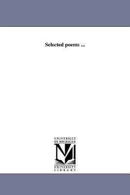 Selected Poems ... by 