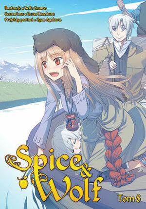 Spice & Wolf. Tom 8 by Isuna Hasekura, Keito Koume