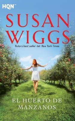 El huerto de manzanos by Susan Wiggs