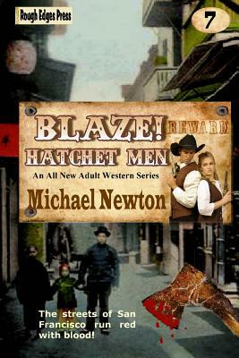 Blaze! Hatchet Men by Michael Newton