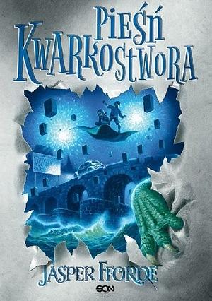 Piesn Kwarkostwora by Jasper Fforde