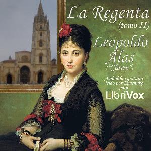 La Regenta; Volume 2 by Leopoldo Alas