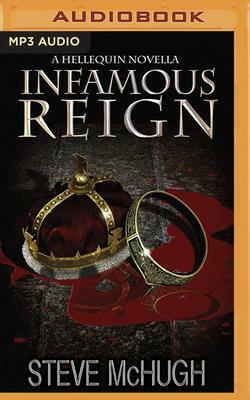 Infamous Reign: A Hellequin Novella by Steve McHugh