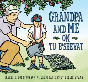 Grandpa and Me on Tu B'Shevat by Marji Gold-Vukson