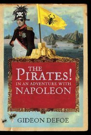 The Pirates! In an Adventure With Napoleon by Gideon Defoe, Richard Murkin