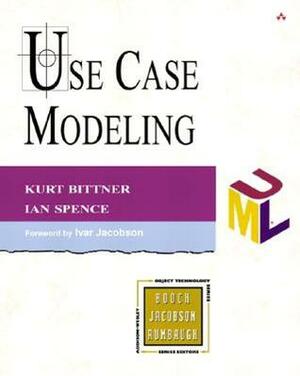 Use Case Modeling by Kurt Bittner, Ian Spence
