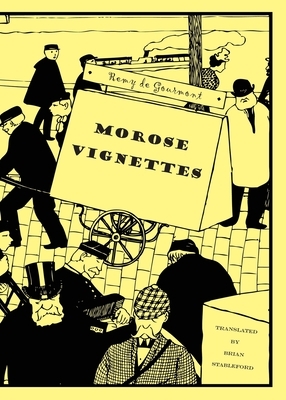 Morose Vignettes by Rémy de Gourmont