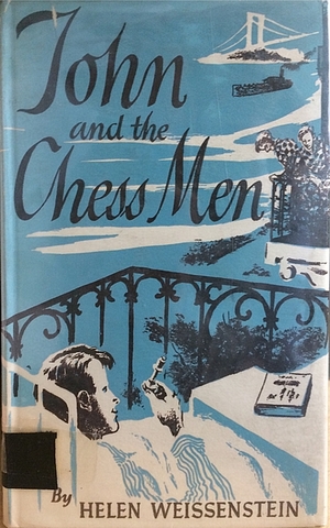 John and the Chess Men by Helen Weissenstein