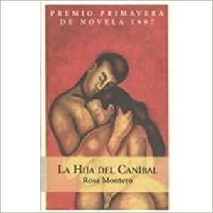La hija del canibal by Rosa Montero