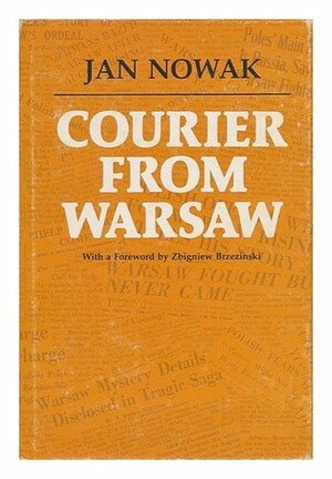 Courier from Warsaw by Jan Nowak-Jeziorański