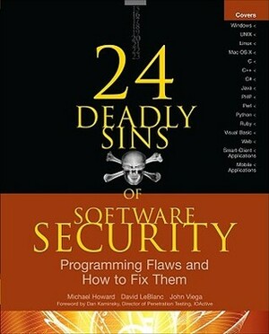 24 Deadly Sins of Software Security: Programming Flaws and How to Fix Them by John Viega, Michael Howard, David LeBlanc